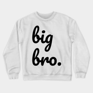 Big Brother Crewneck Sweatshirt